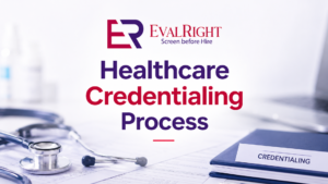 Healthcare Credentialing Process